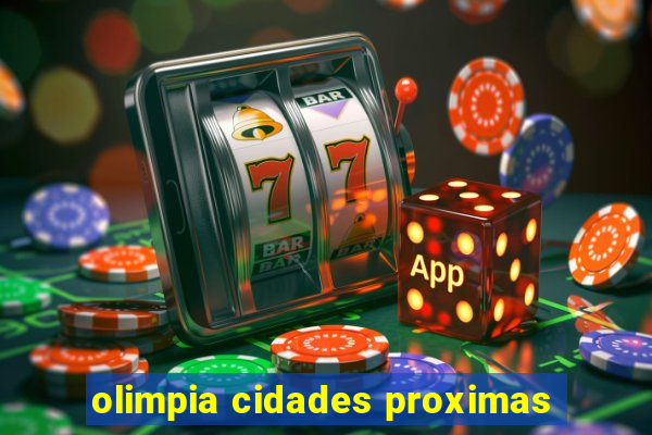 olimpia cidades proximas